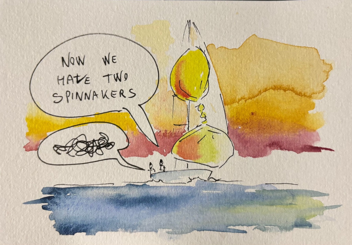Watercolour cartoon of a boat with two spinnakers: “Now we have two spinnakers”